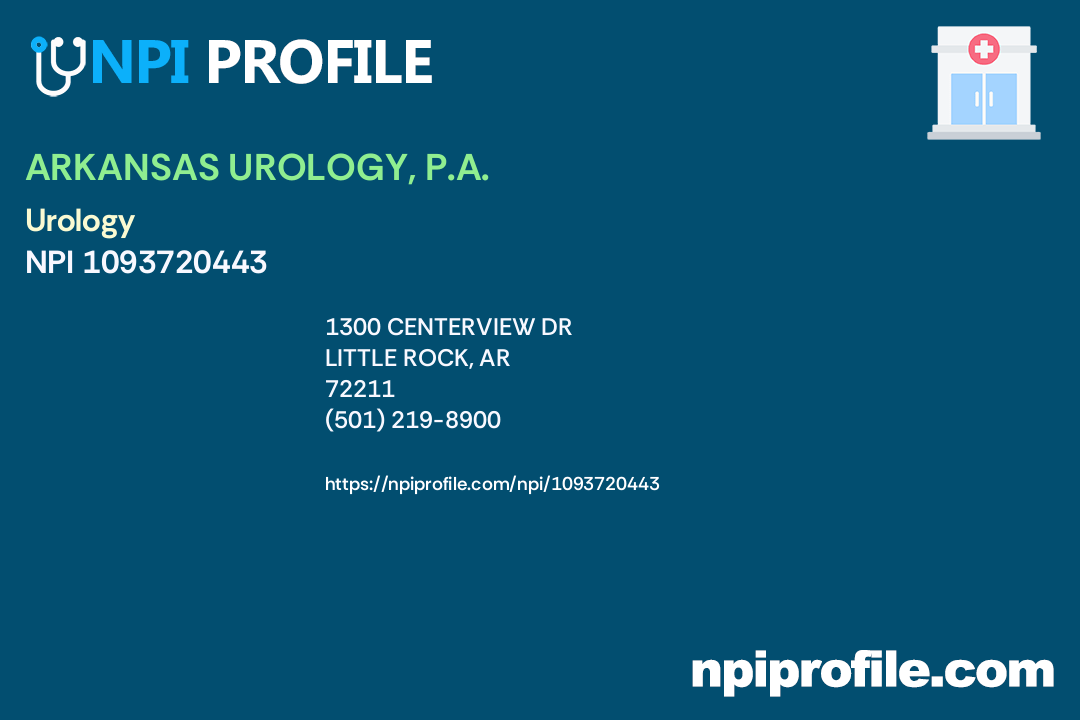 ARKANSAS UROLOGY, P.A., NPI 1093720443 Urology in Little Rock, AR