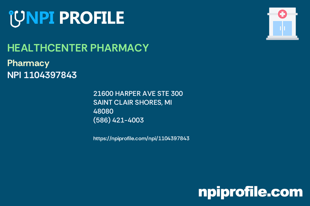 HEALTHCENTER PHARMACY, NPI 1104397843 Pharmacy in Saint Clair Shores, MI
