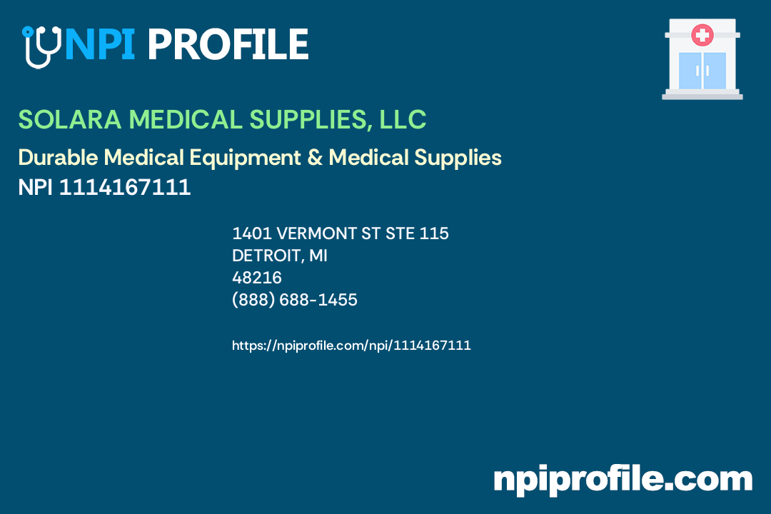 SOLARA MEDICAL SUPPLIES, LLC, NPI 1114167111 Durable Medical