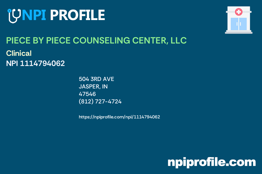 PIECE BY PIECE COUNSELING CENTER, LLC, NPI 1114794062 Social Worker