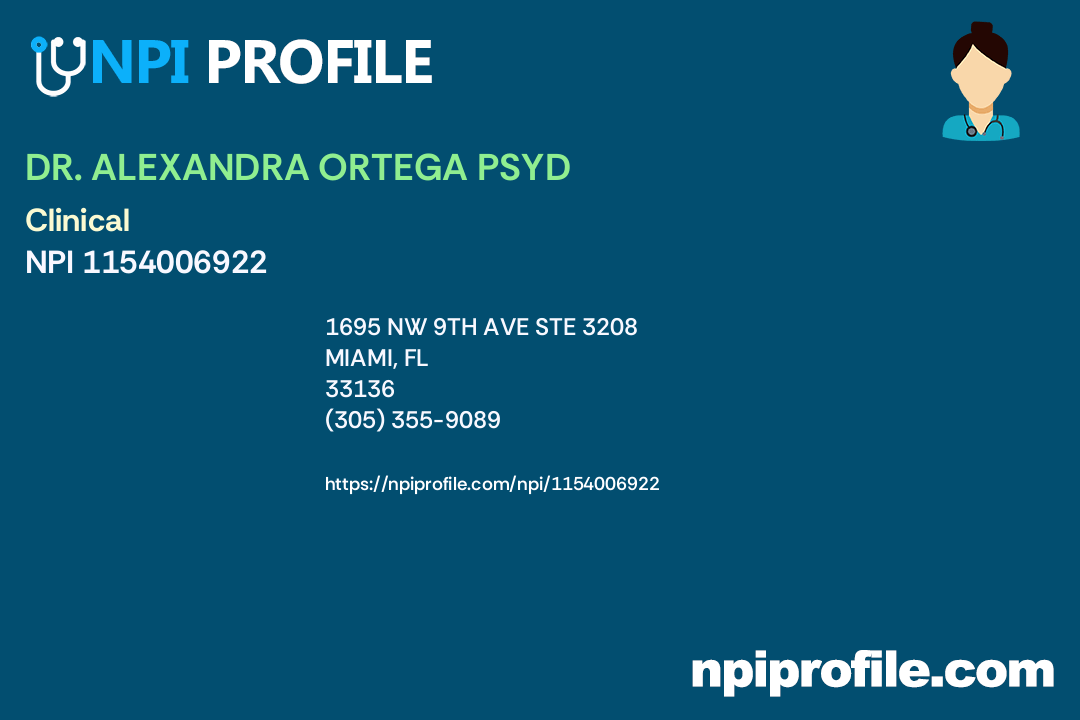DR. ALEXANDRA ORTEGA PSYD, NPI 1154006922 Psychologist in Miami, FL
