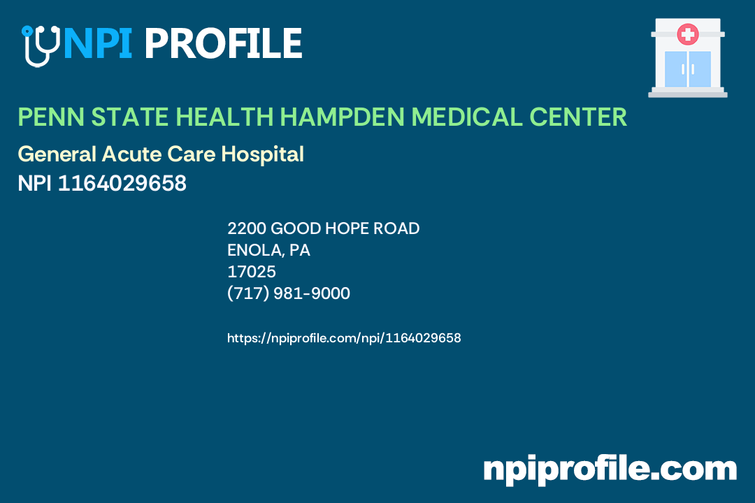 PENN STATE HEALTH HAMPDEN MEDICAL CENTER, NPI 1164029658 General