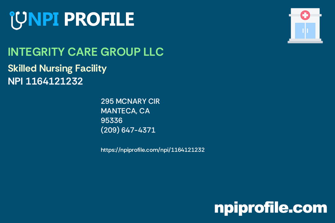INTEGRITY CARE GROUP LLC, NPI 1164121232 Skilled Nursing Facility in