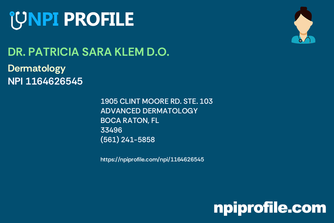 DR. PATRICIA SARA KLEM D.O., NPI 1164626545 Dermatology in Boca Raton, FL