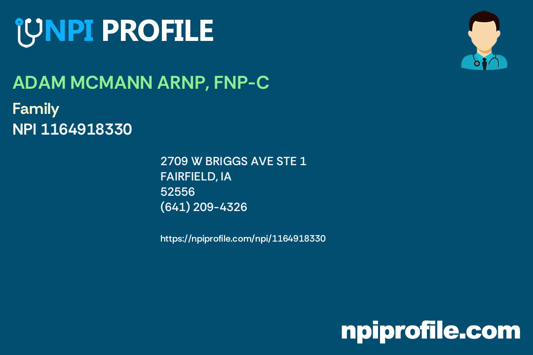 ADAM MCMANN ARNP, FNPC, NPI 1164918330 Nurse Practitioner in