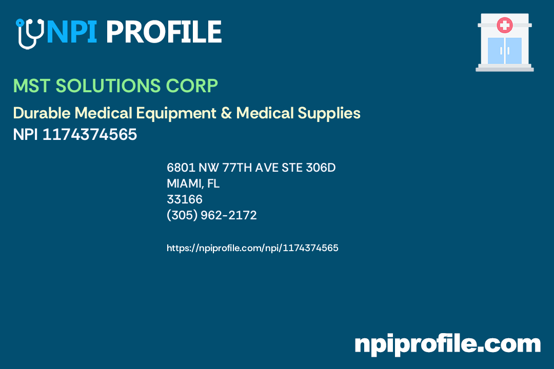 MST SOLUTIONS CORP, NPI 1174374565 Durable Medical Equipment
