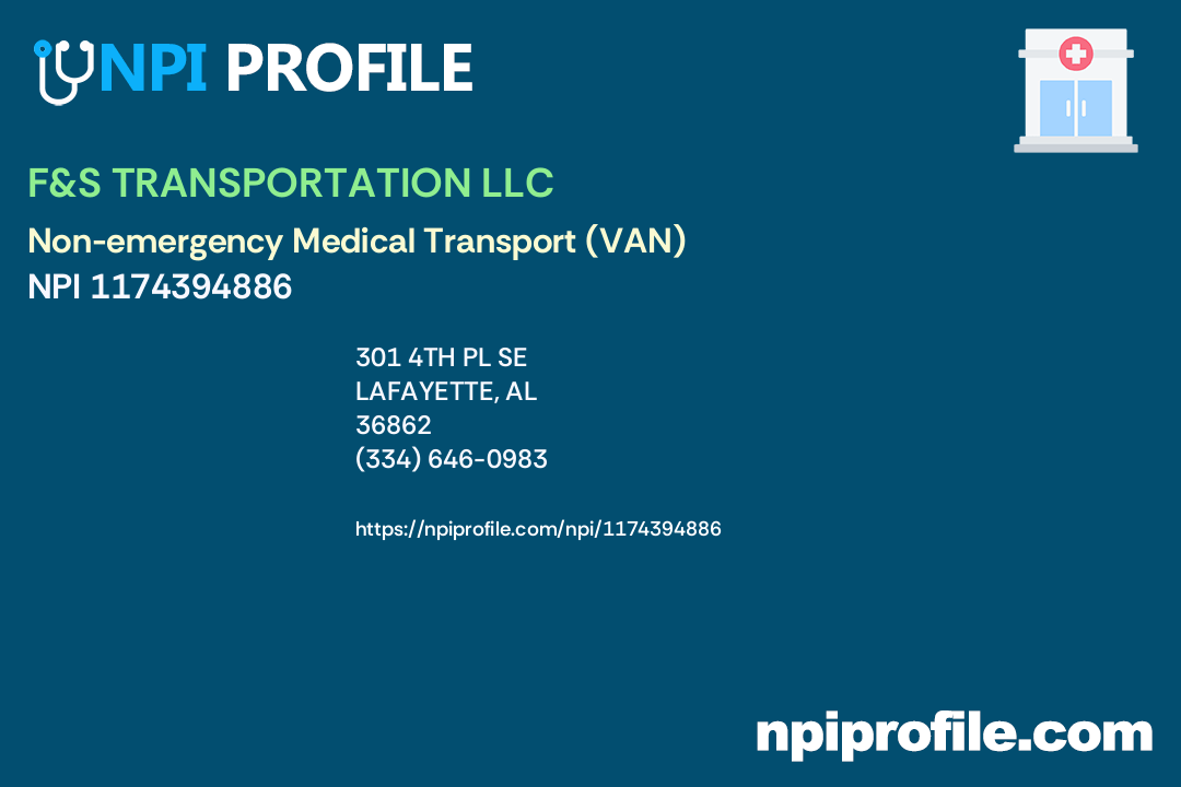 F&S TRANSPORTATION LLC, NPI 1174394886 Nonemergency Medical
