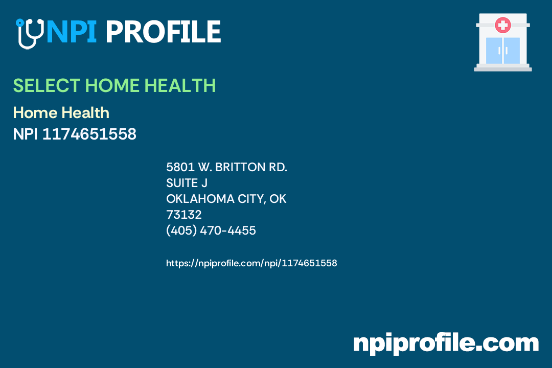 SELECT HOME HEALTH, NPI 1174651558 Home Health in Oklahoma City, OK