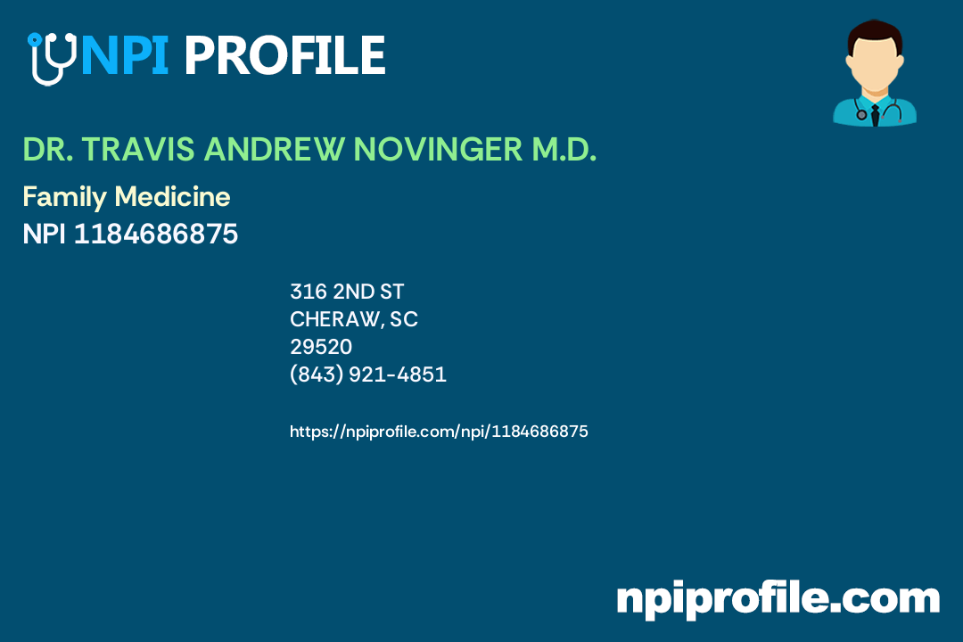 DR. TRAVIS ANDREW NOVINGER M.D., NPI 1184686875 Family Medicine in