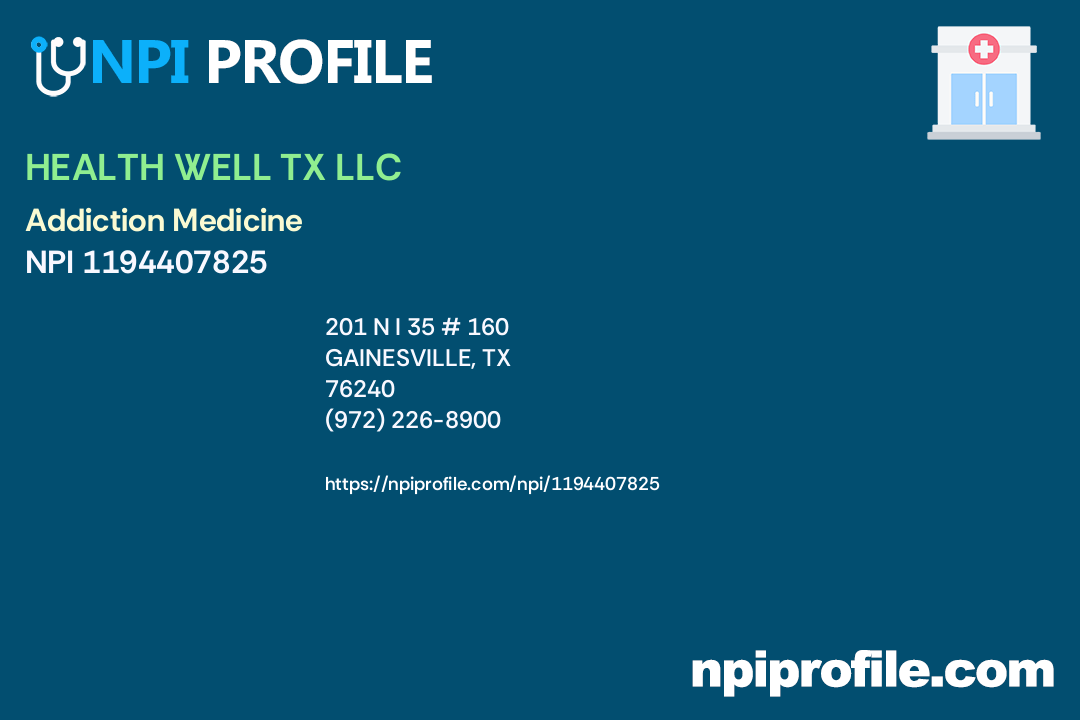 HEALTH WELL TX LLC, NPI 1194407825 Family Medicine in Gainesville, TX