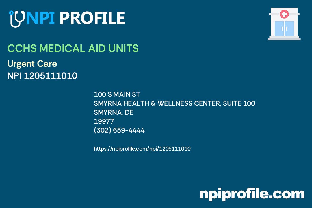 CCHS MEDICAL AID UNITS, NPI 1205111010 Clinic/Center in Smyrna, DE
