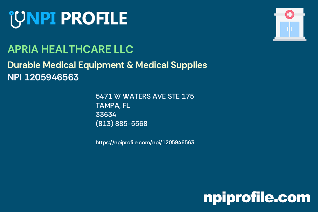 APRIA HEALTHCARE LLC, NPI 1205946563 Durable Medical Equipment