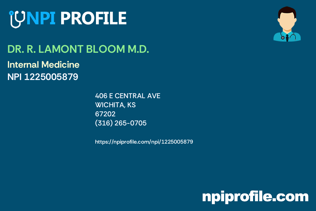 DR. R. LAMONT BLOOM M.D., NPI 1225005879 Internal Medicine in Wichita, KS