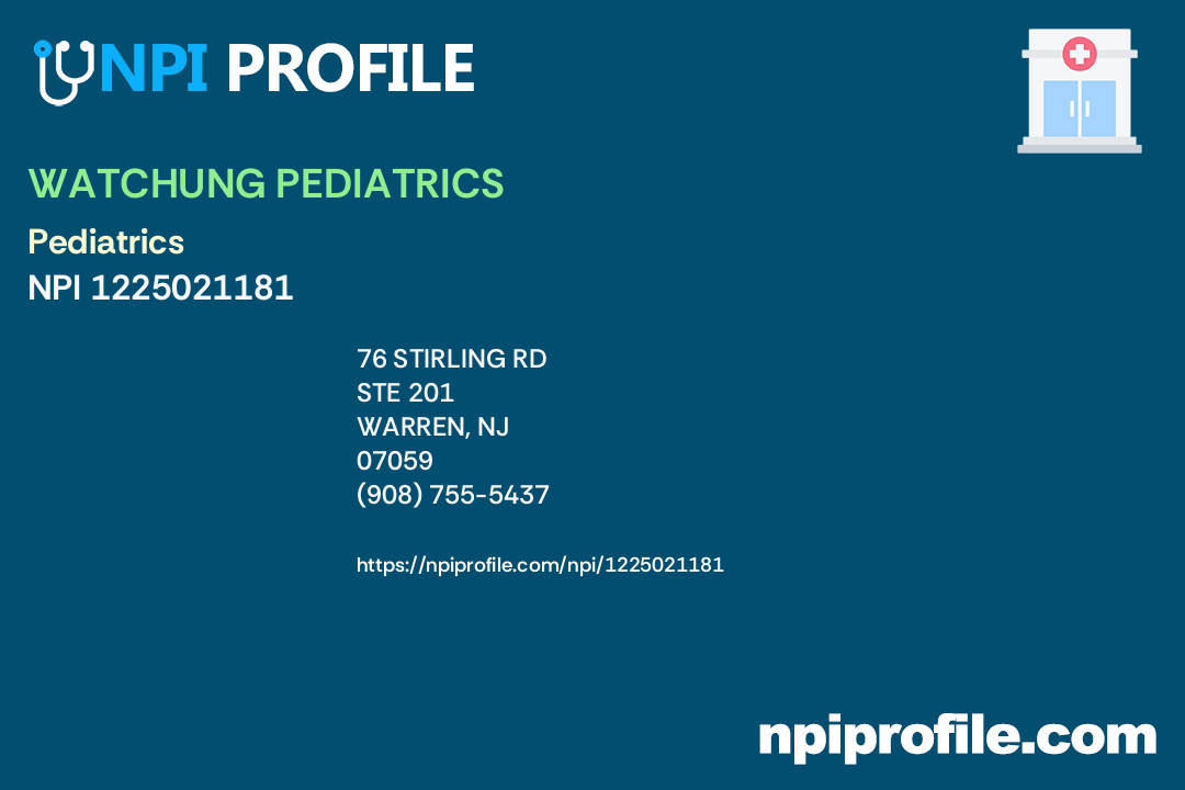 WATCHUNG PEDIATRICS, NPI 1225021181 Pediatrics in Warren, NJ