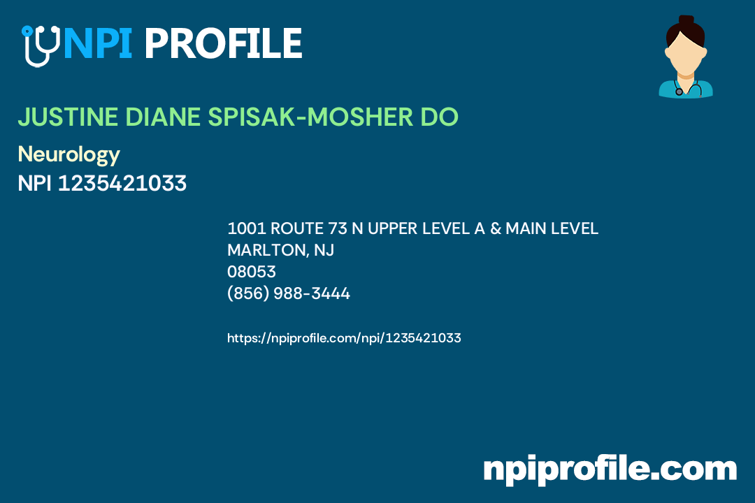 JUSTINE DIANE SPISAKMOSHER DO, NPI 1235421033 Psychiatry & Neurology
