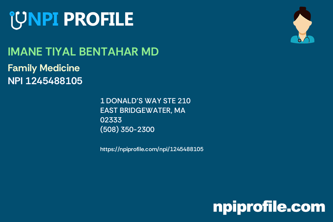 IMANE TIYAL BENTAHAR MD, NPI 1245488105 Family Medicine in East