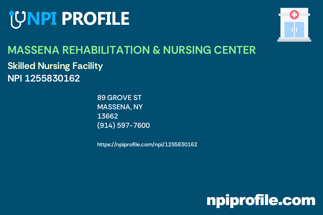 MASSENA REHABILITATION & NURSING CENTER, NPI 1255830162 Skilled