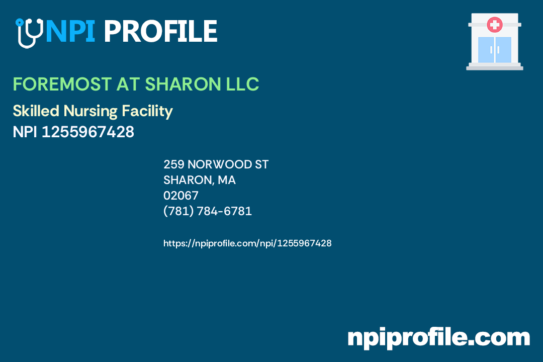 FOREMOST AT SHARON LLC, NPI 1255967428 Skilled Nursing Facility in