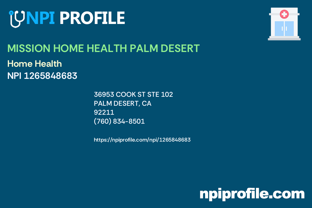 MISSION HOME HEALTH PALM DESERT, NPI 1265848683 Home Health in Palm