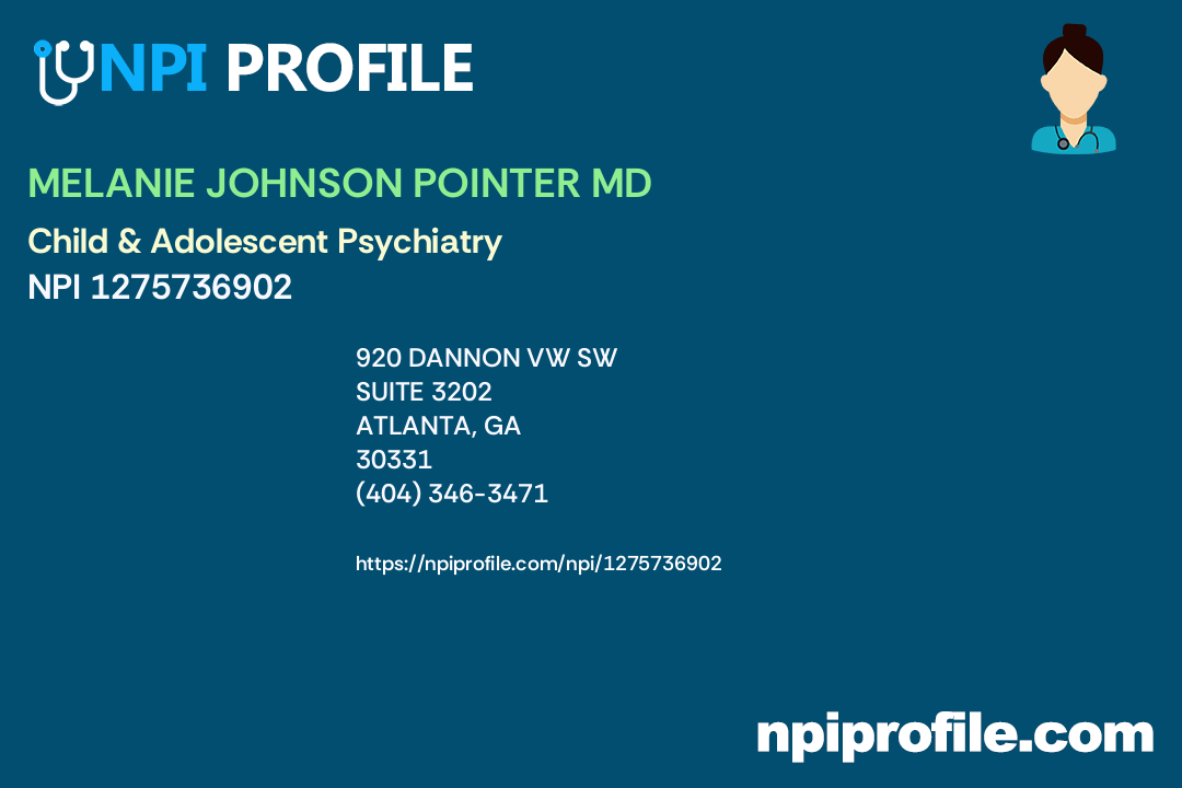 MELANIE JOHNSON POINTER MD, NPI 1275736902 Psychiatry & Neurology in