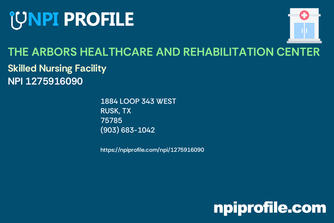 THE ARBORS HEALTHCARE AND REHABILITATION CENTER, NPI 1275916090