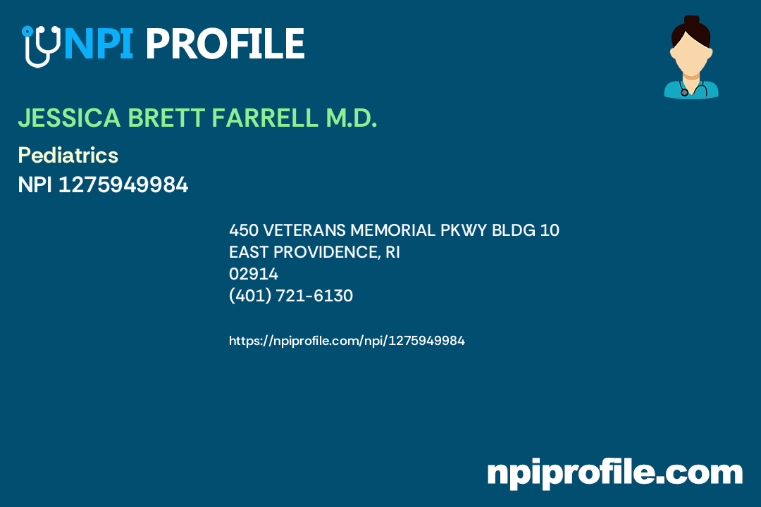 JESSICA BRETT FARRELL M.D., NPI 1275949984 Pediatrics in East