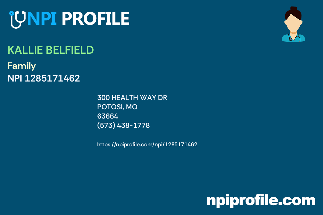 KALLIE BELFIELD, NPI 1285171462 Nurse Practitioner in Potosi, MO
