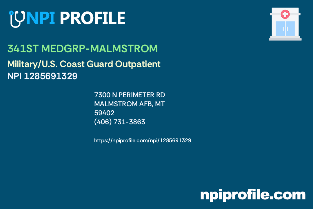 MALMSTROM AFB MTF, NPI 1285691329 Clinic/Center in Malmstrom Afb, MT