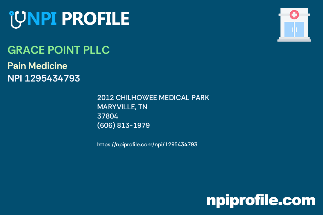 GRACE POINT PLLC, NPI 1295434793 Pain Medicine in Maryville, TN
