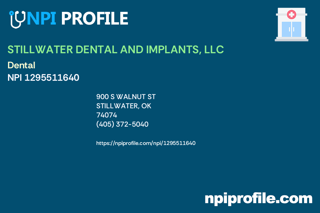 STILLWATER DENTAL AND IMPLANTS, LLC, NPI 1295511640 Clinic/Center in Stillwater, OK