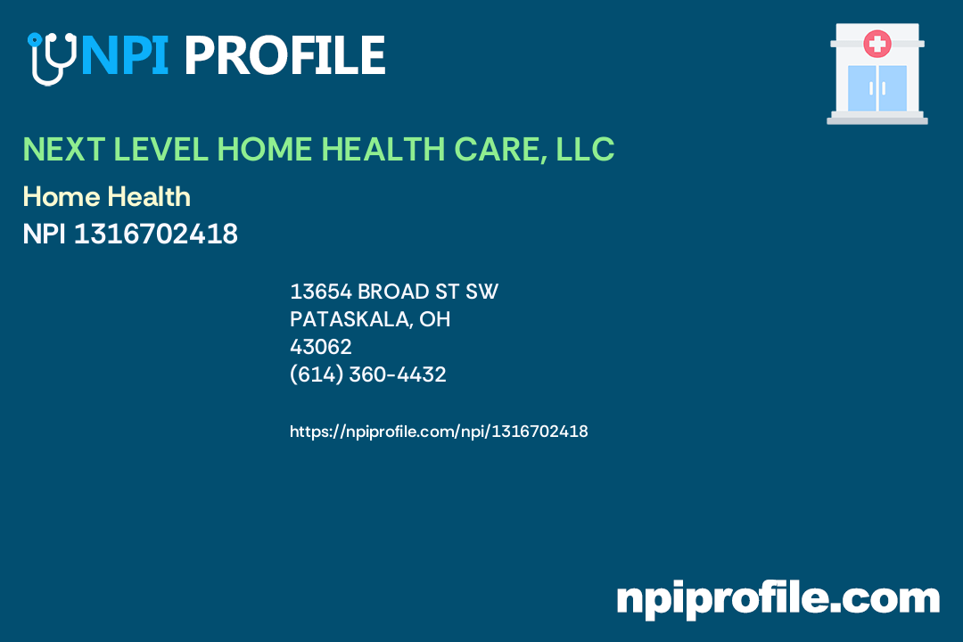 NEXT LEVEL HOME HEALTH CARE, LLC, NPI 1316702418 Home Health in