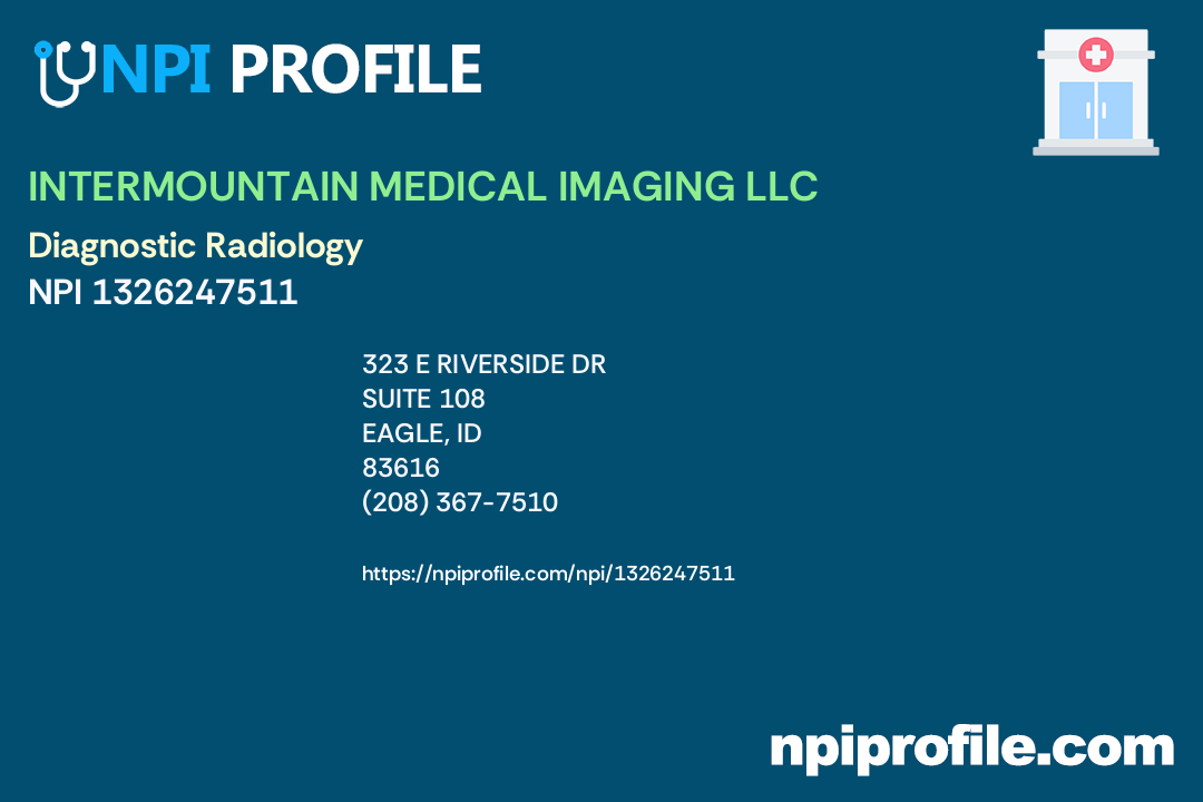 INTERMOUNTAIN MEDICAL IMAGING LLC, NPI 1326247511 Radiology in Eagle, ID