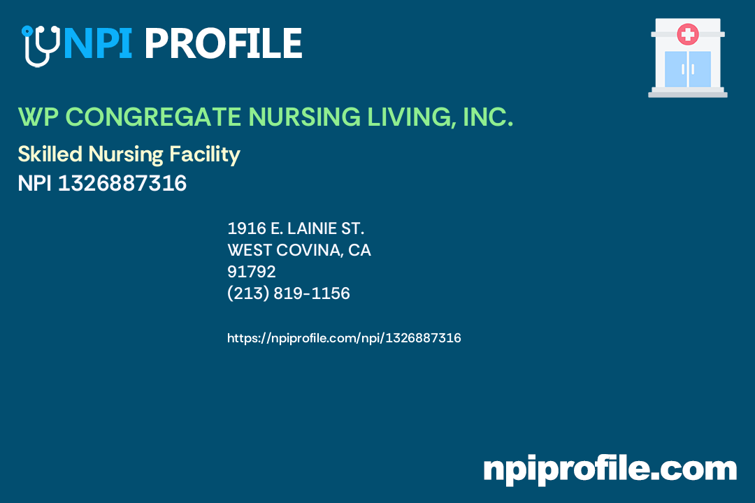 WP CONGREGATE NURSING LIVING, INC., NPI 1326887316 Skilled Nursing