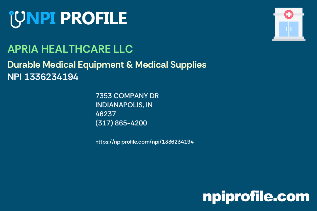 APRIA HEALTHCARE LLC, NPI 1336234194 Durable Medical Equipment