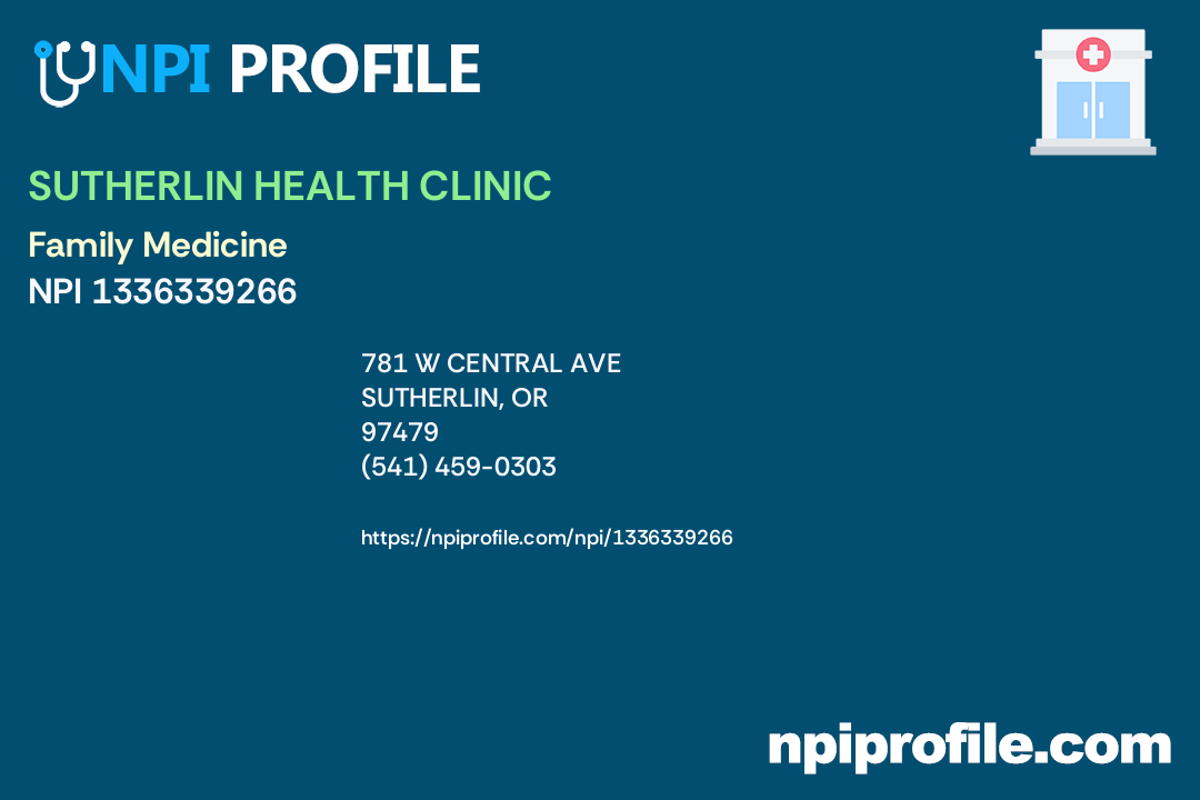 SUTHERLIN HEALTH CLINIC, NPI 1336339266 Family Medicine in Sutherlin, OR