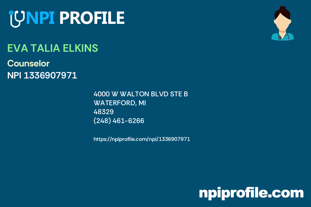 EVA TALIA ELKINS, NPI 1336907971 Counselor in Waterford, MI
