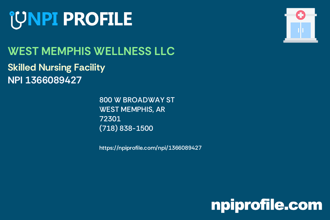 WEST MEMPHIS WELLNESS LLC, NPI 1366089427 Skilled Nursing Facility in