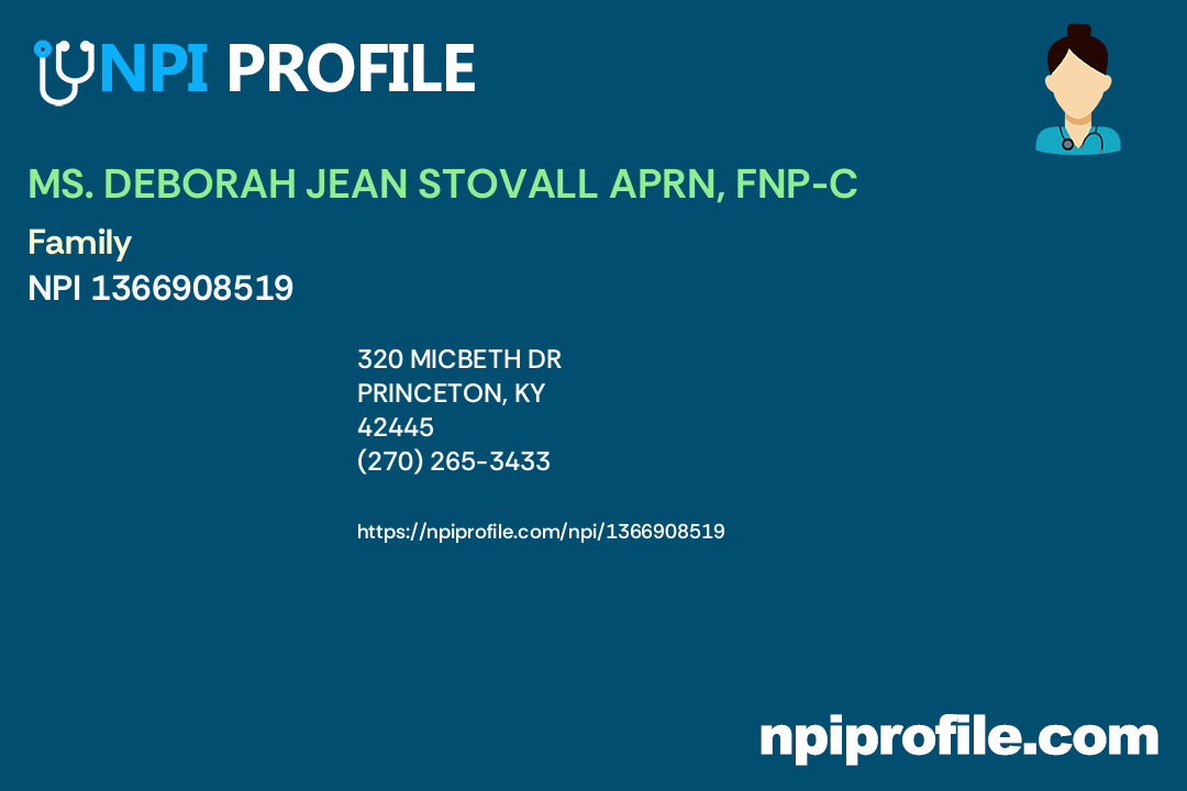 MS. DEBORAH JEAN STOVALL APRN, FNPC, NPI 1366908519 Nurse