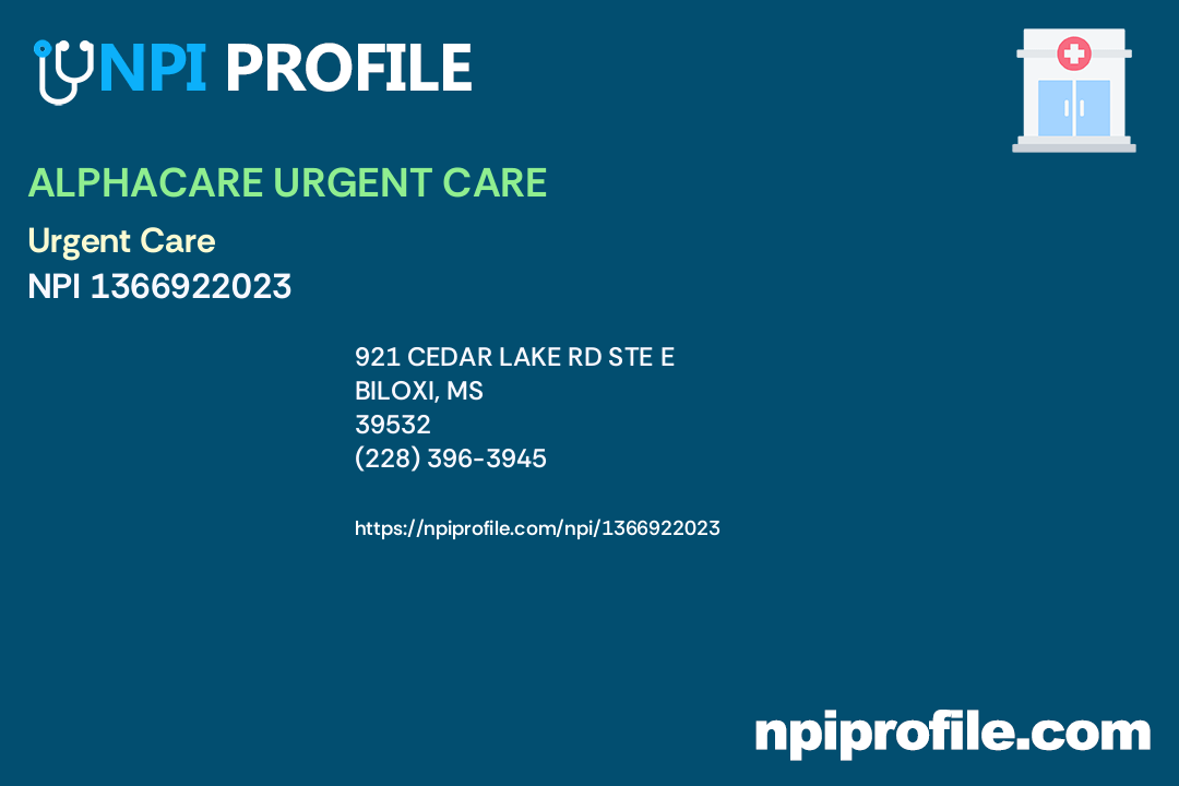 ALPHACARE URGENT CARE, NPI 1366922023 Clinic/Center in Biloxi, MS