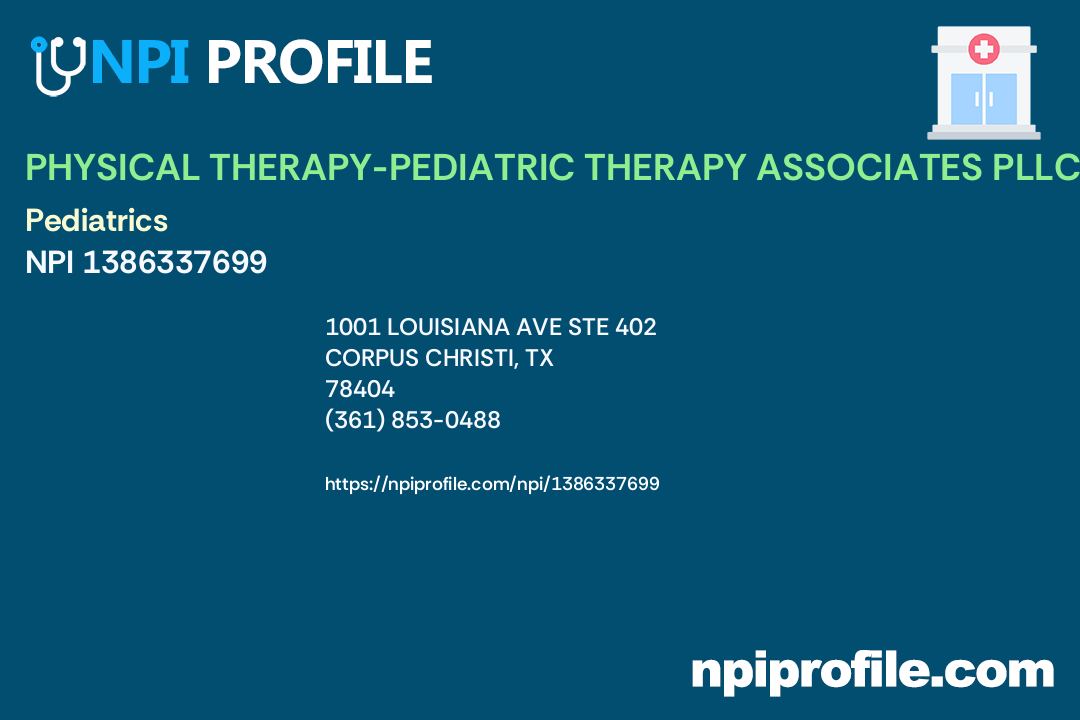 PHYSICAL THERAPYPEDIATRIC THERAPY ASSOCIATES PLLC, NPI 1386337699