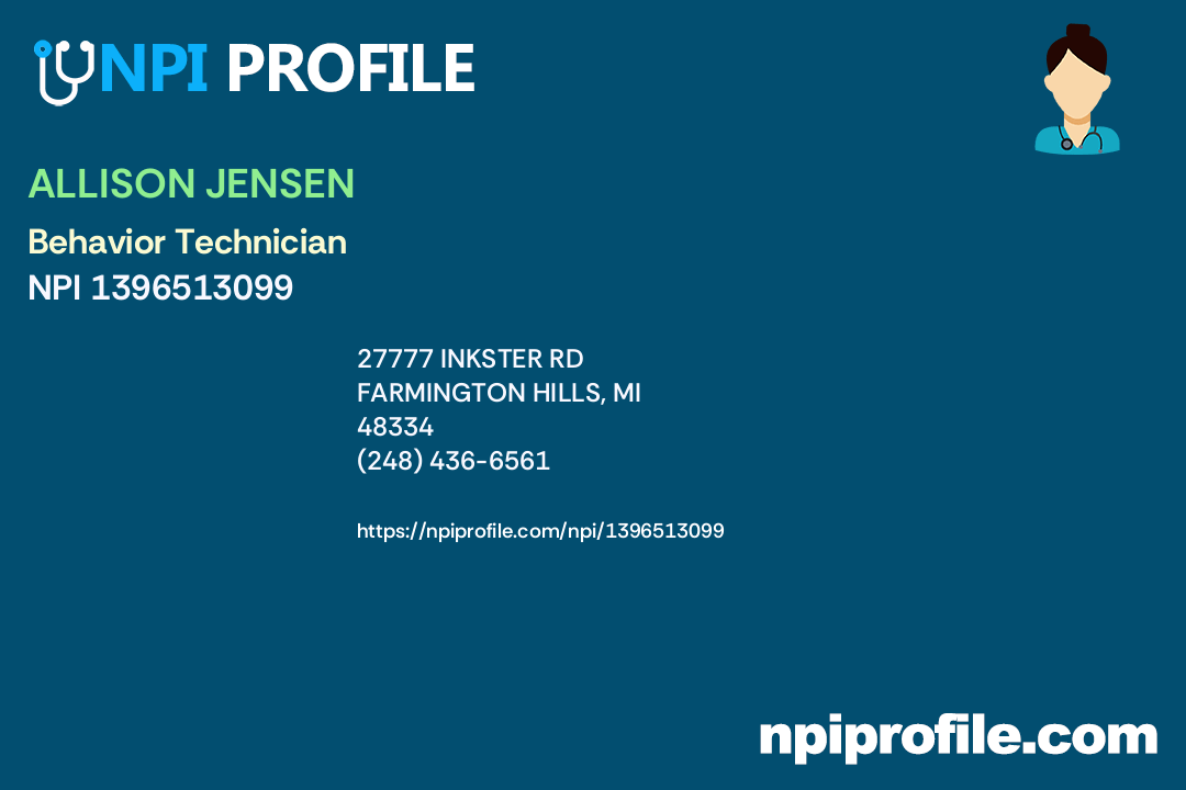 ALLISON JENSEN, NPI 1396513099 Behavior Technician in Farmington