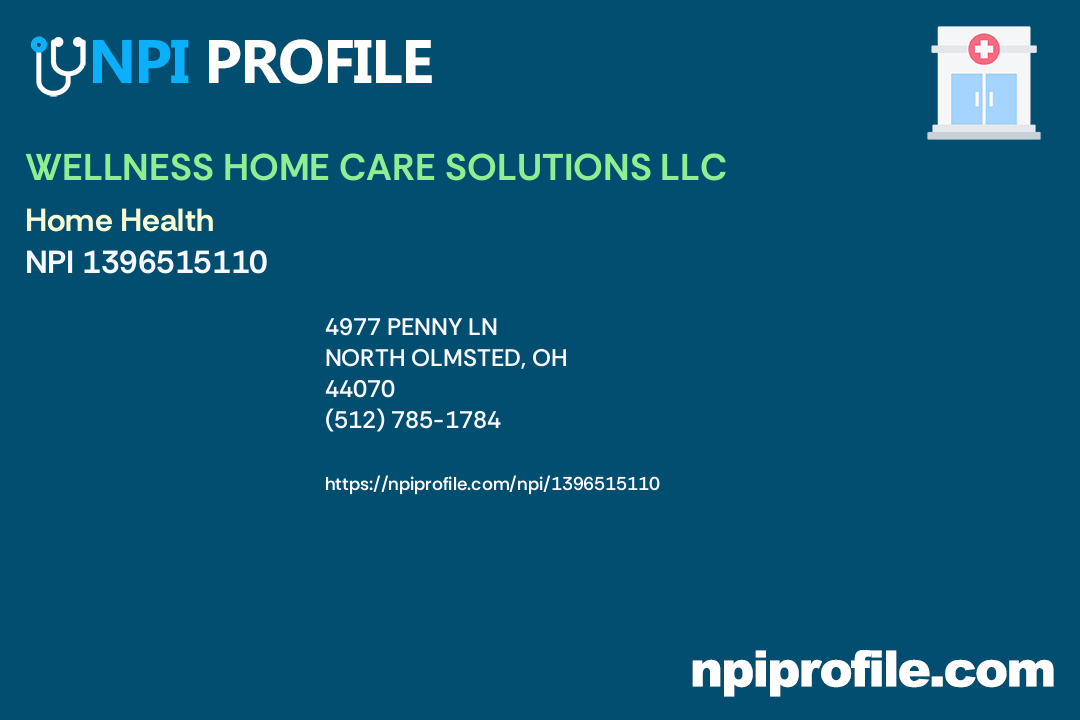 WELLNESS HOME CARE SOLUTIONS LLC, NPI 1396515110 Home Health in North