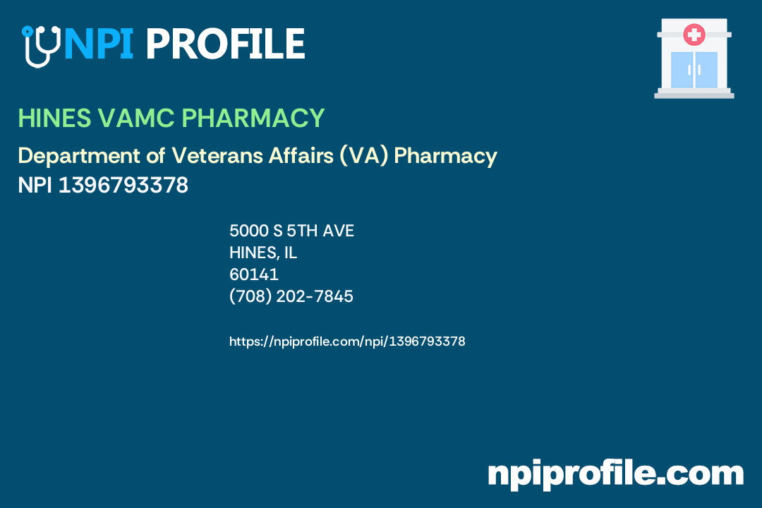 HINES VAMC PHARMACY, NPI 1396793378 Department of Veterans Affairs