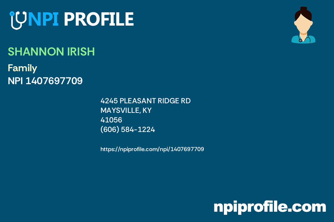 SHANNON IRISH, NPI 1407697709 Nurse Practitioner in Maysville, KY