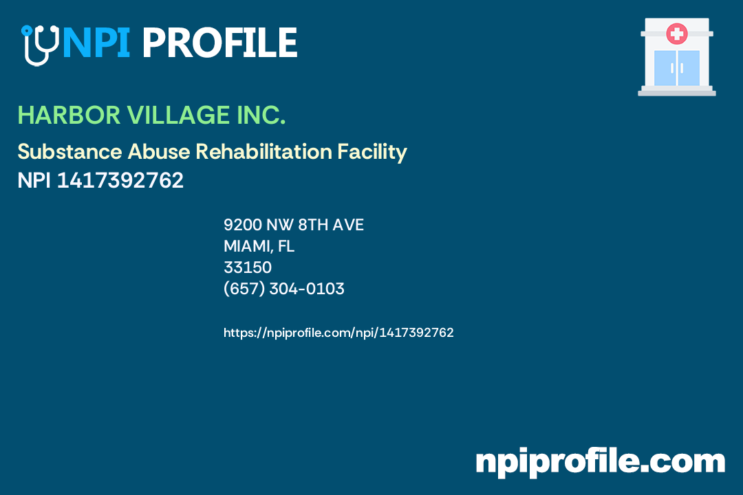 HARBOR VILLAGE INC., NPI 1417392762 Substance Abuse Rehabilitation