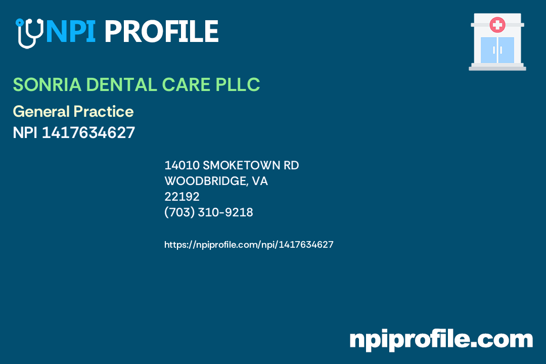 SONRIA DENTAL CARE PLLC, NPI 1417634627 Dentist in Woodbridge, VA