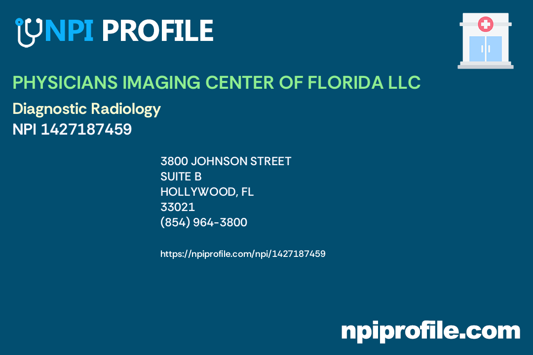 PHYSICIANS IMAGING CENTER OF FLORIDA LLC, NPI 1427187459 Radiology in