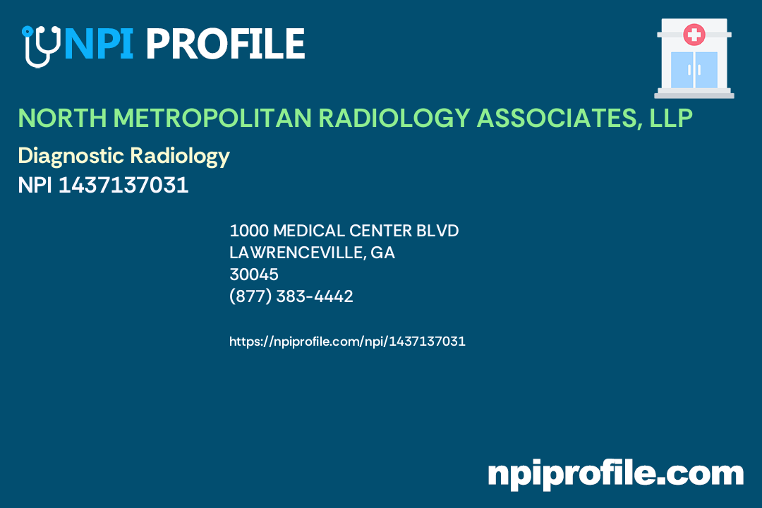 NORTH METROPOLITAN RADIOLOGY ASSOCIATES, LLP, NPI 1437137031