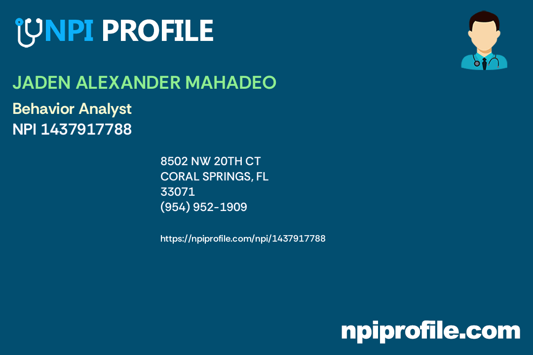 JADEN ALEXANDER MAHADEO, NPI 1437917788 Behavior Analyst in Coral