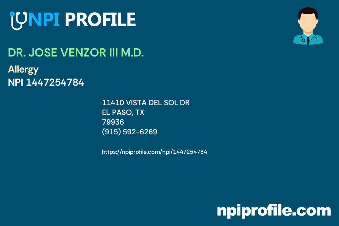 DR. JOSE VENZOR III M.D., NPI 1447254784 Allergy & Immunology in El